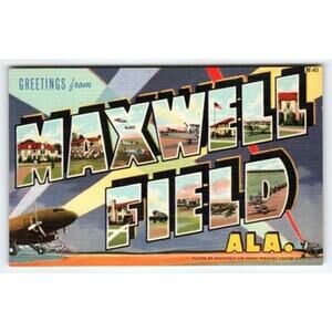 Vintage Linen Greetings from Maxwell Field Ala. Military Airbase Postcard